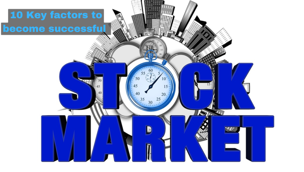 What is the key to success in the stock market?